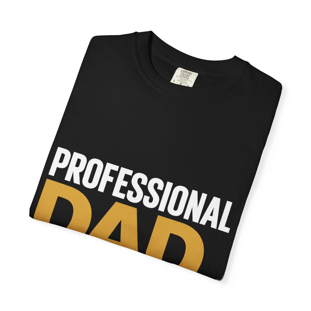 Professional Dad. Amateur Comedian. T-Shirt