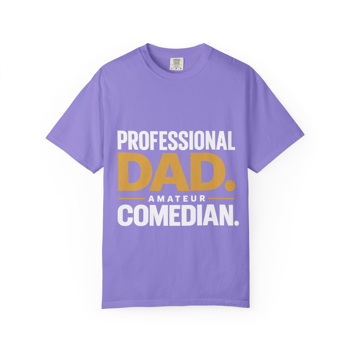 Professional Dad. Amateur Comedian. T-Shirt