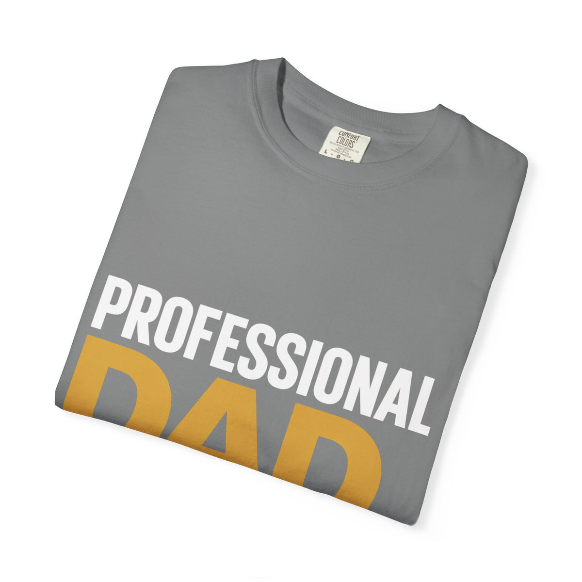 Professional Dad. Amateur Comedian. T-Shirt