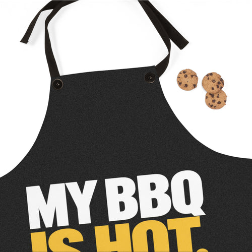 My BBQ Is Hot. My Jokes Are Not. Apron
